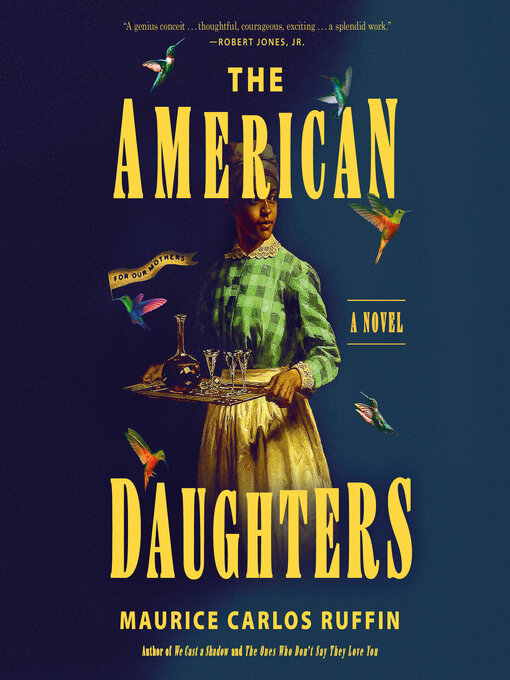 Title details for The American Daughters by Maurice Carlos Ruffin - Wait list